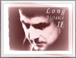 Long Distance II